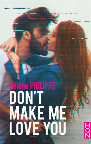 Don't Make Me Love You
