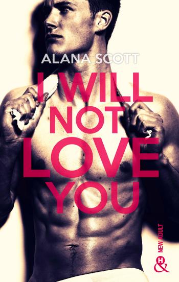 I will not love you