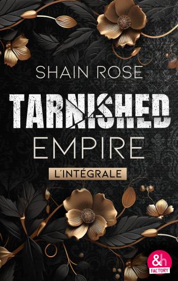 Tarnished Empire - l'intégrale