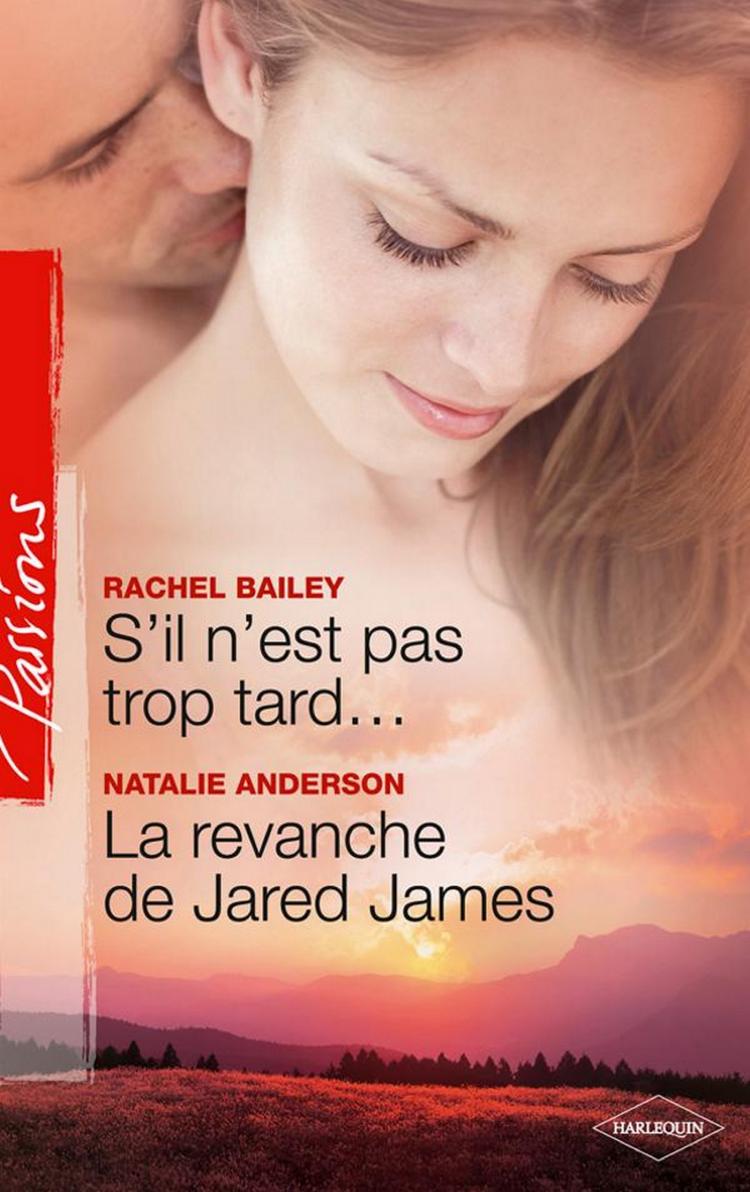 S'il n'est pas trop tard... / La revanche de Jared James