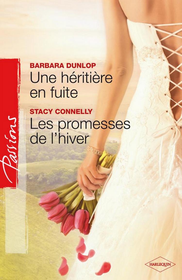 Une héritière en fuite / Les promesses de l'hiver