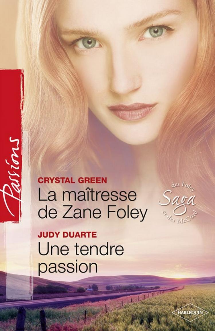 La maîtresse de Zane Foley / Une tendre passion