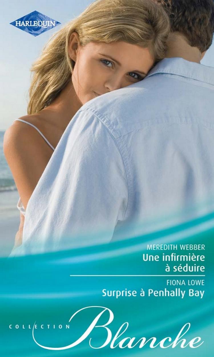 Une infirmière à séduire / Surprise à Penhally Bay
