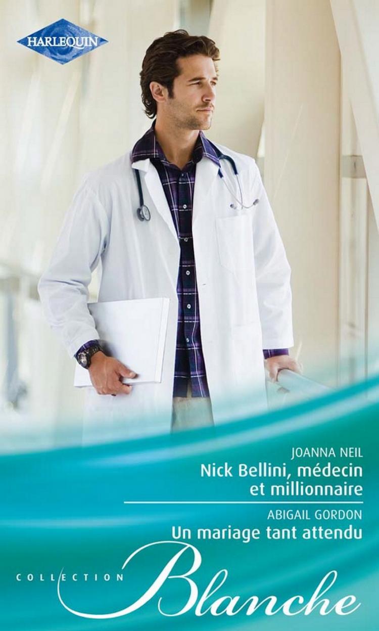 Nick Bellini, médecin et millionnaire / Un mariage tant attendu