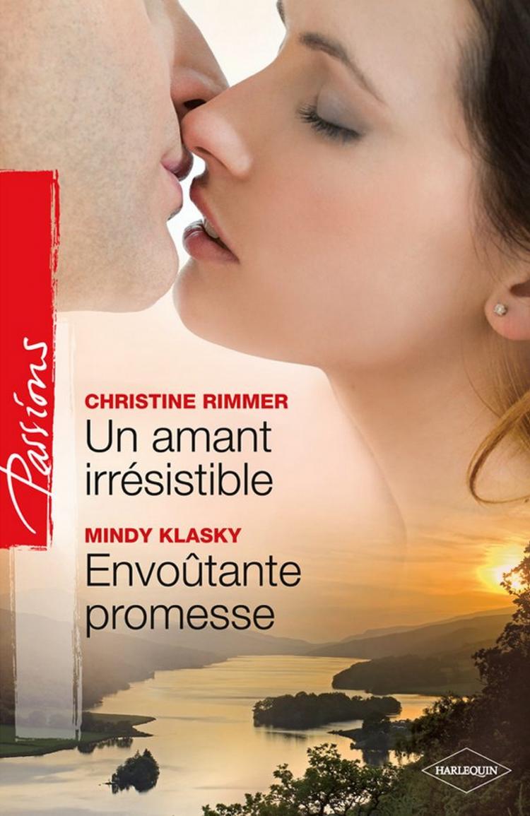 Un amant irrésistible / Envoûtante promesse