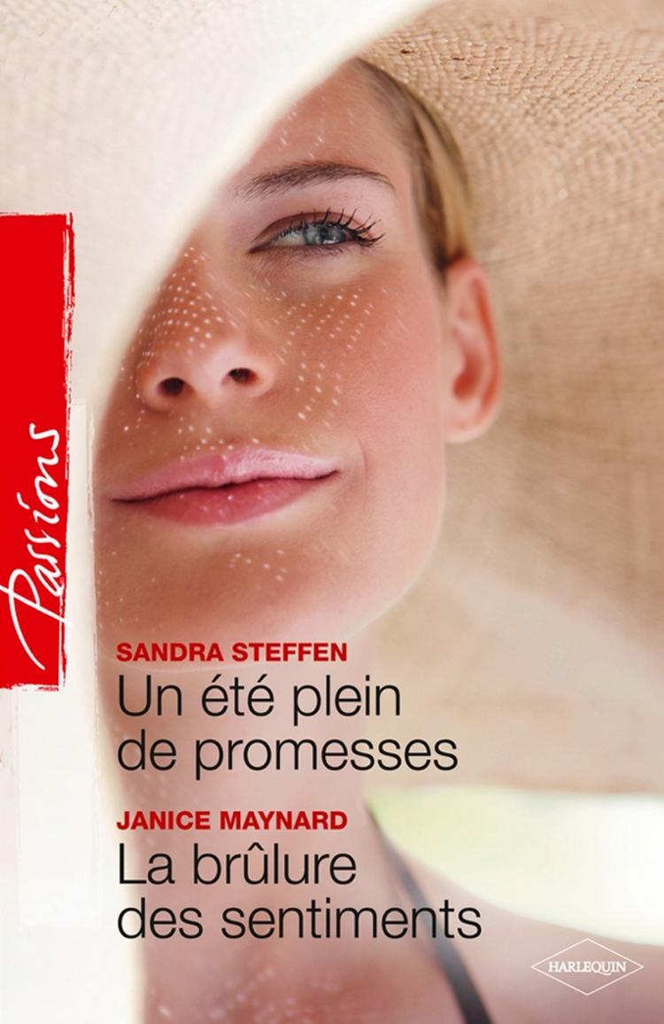 Un été plein de promesses / La brûlure des sentiments