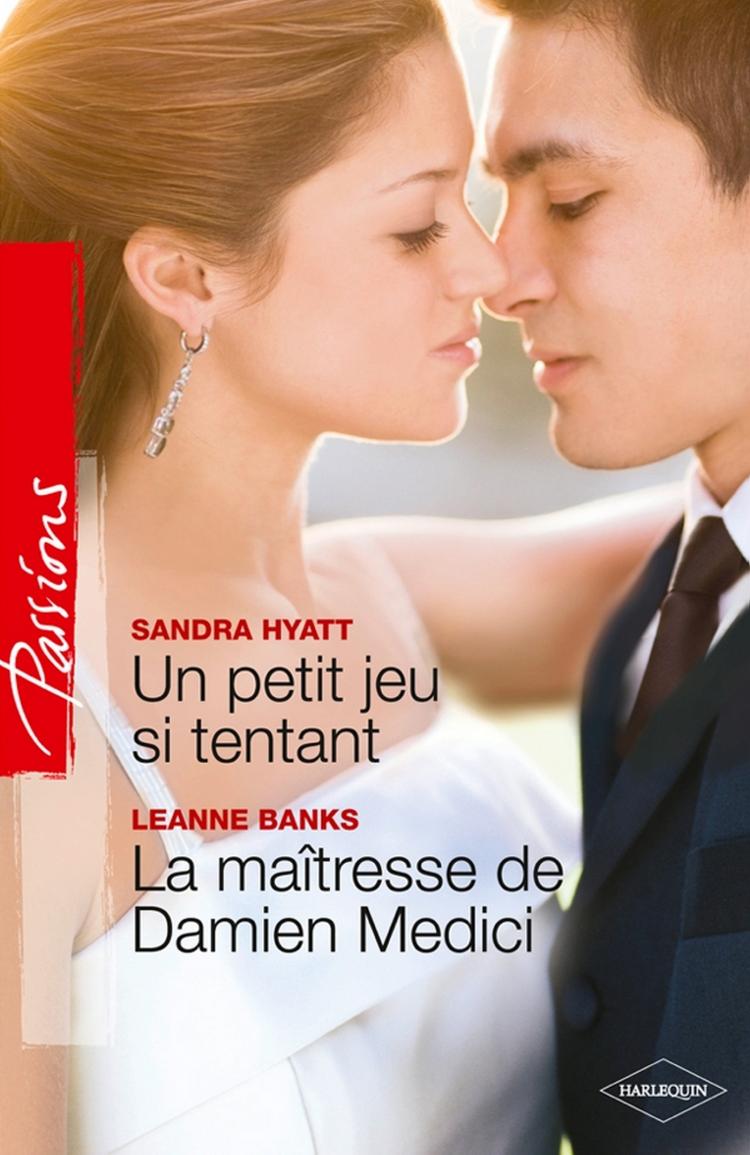 Un petit jeu si tentant / La maîtresse de Damien Medici
