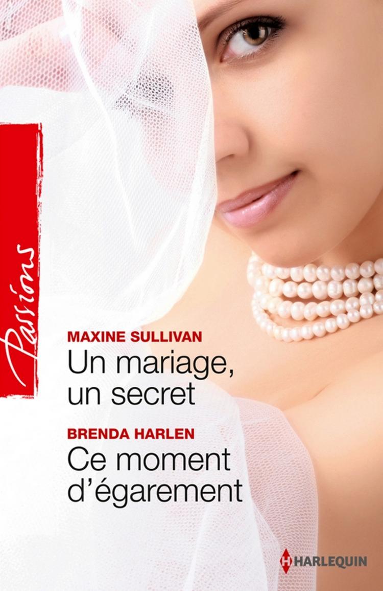 Un mariage, un secret / Ce moment d'égarement