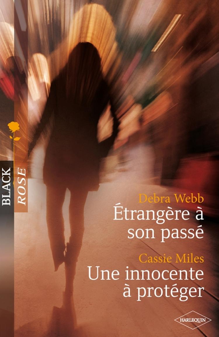 Etrangère à son passé / Une innocente à protéger