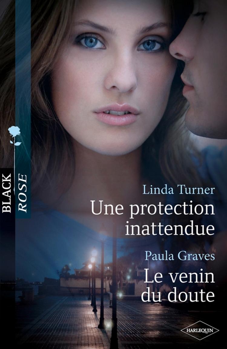 Une protection inattendue / Le venin du doute