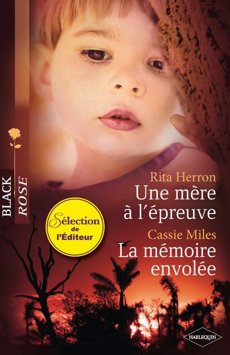 Une mère à l'épreuve / La mémoire envolée