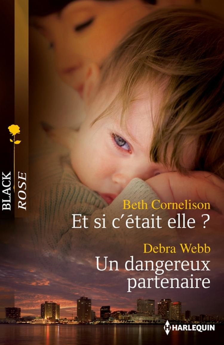 Et si c'était elle ? / Un dangereux partenaire