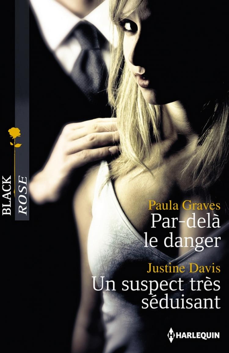 Par-delà le danger / Un suspect très séduisant
