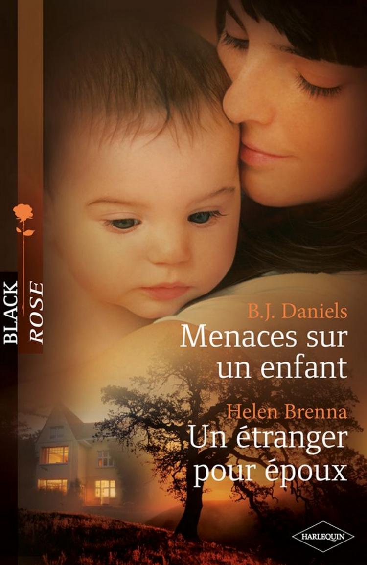 Menaces sur un enfant / Un étranger pour époux