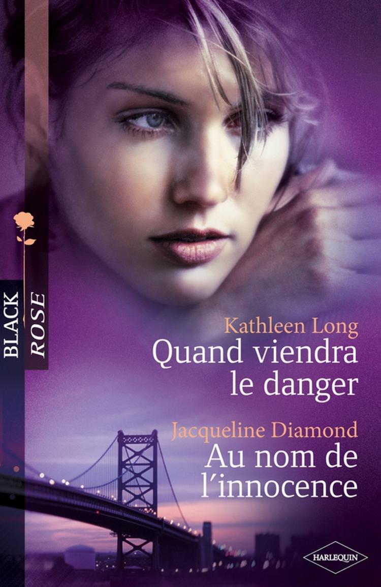 Quand viendra le danger / Au nom de l'innocence