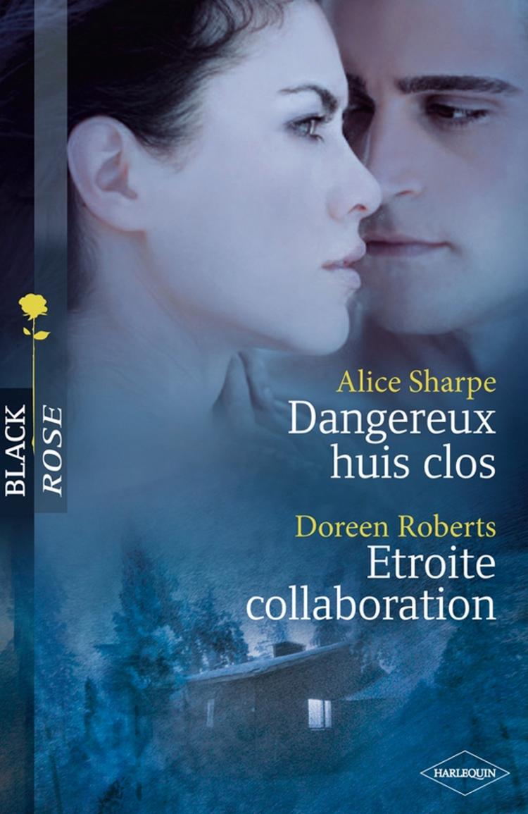 Dangereux huis clos / Etroite collaboration
