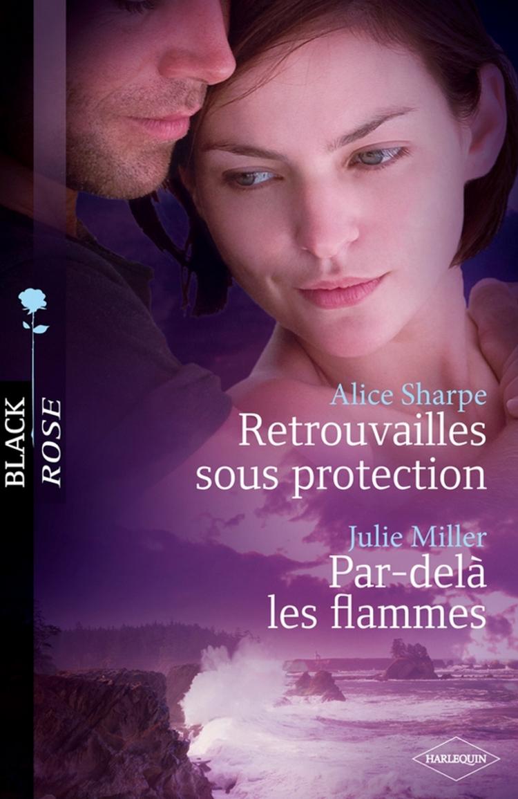 Retrouvailles sous protection / Par-delà les flammes
