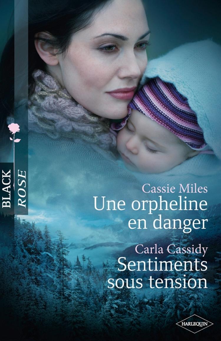 Une orpheline en danger / Sentiments sous tension
