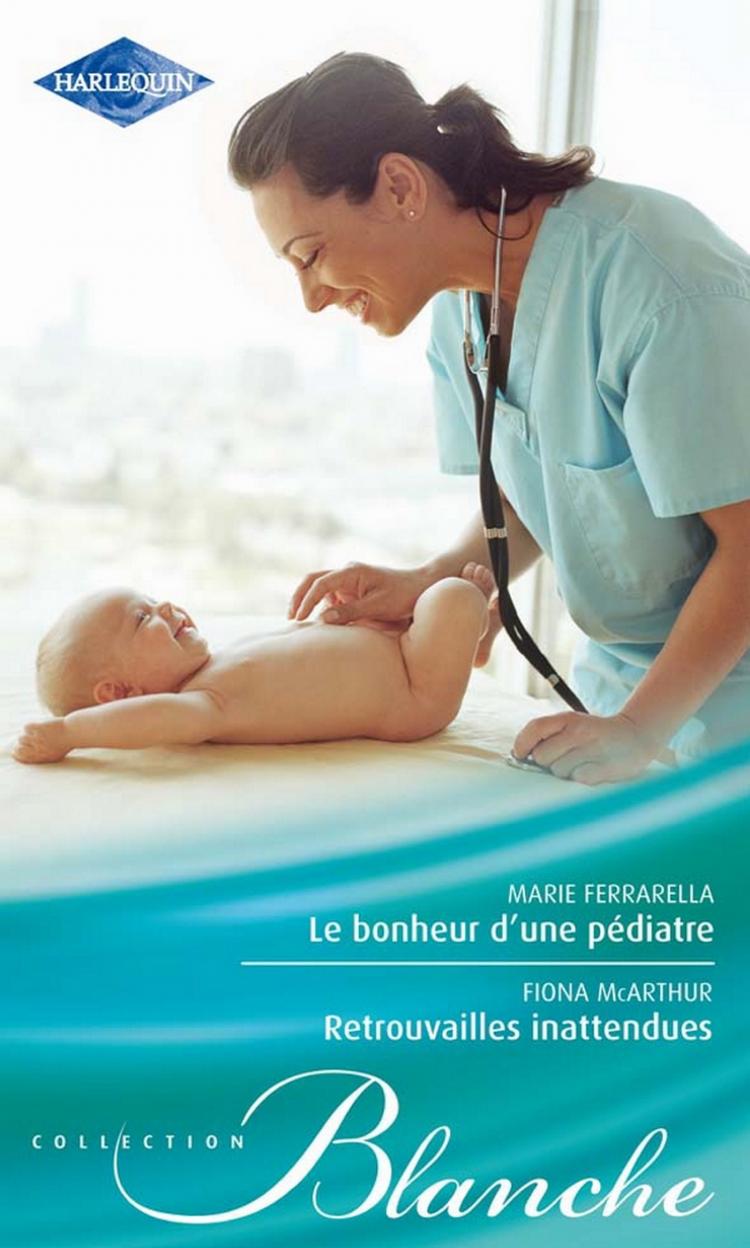 Le bonheur d'une pédiatre / Retrouvailles inattendues