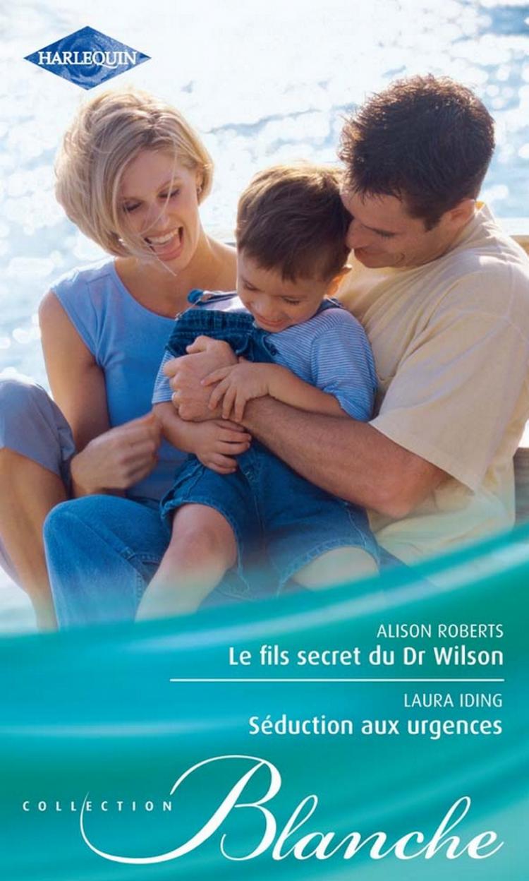 Le fils secret du Dr Wilson / Séduction aux urgences
