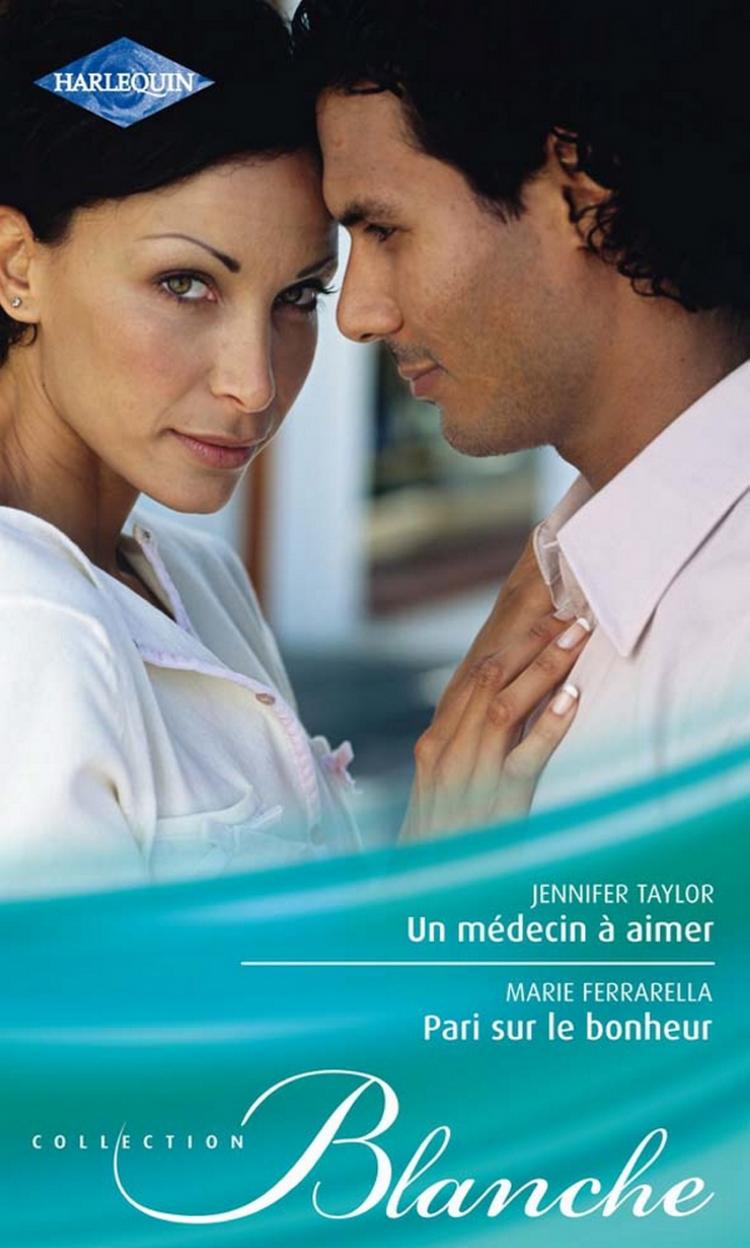Un médecin à aimer / Pari sur le bonheur