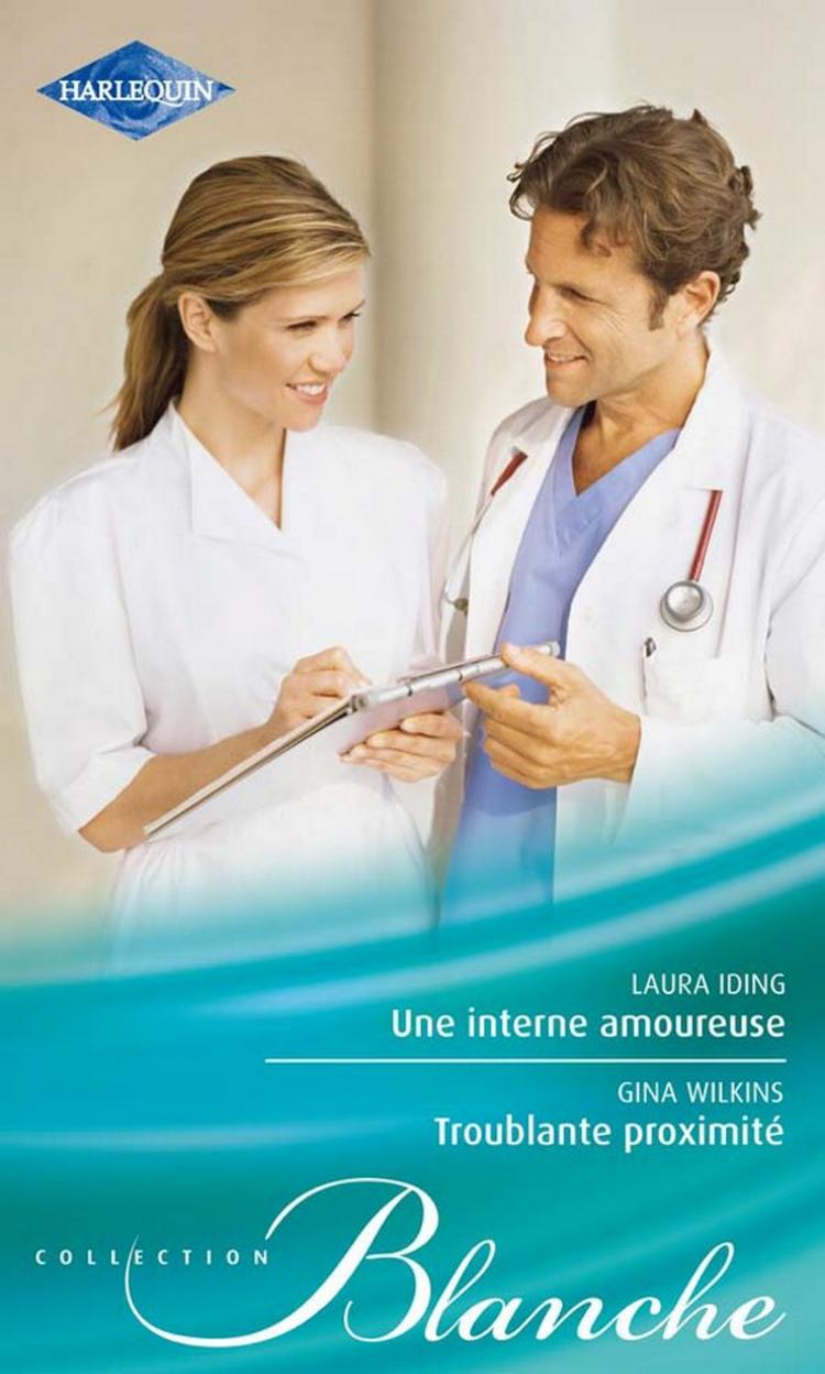 Une interne amoureuse / Troublante proximité
