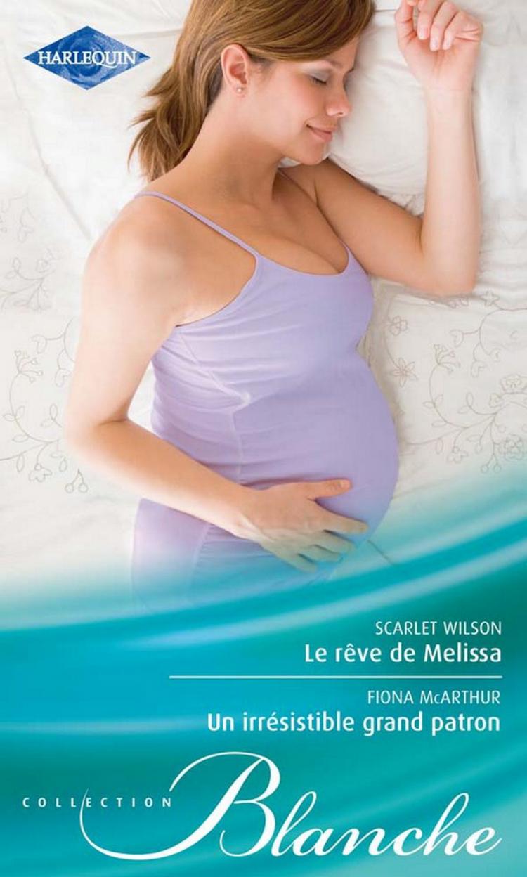 Le rêve de Melissa / Un irrésistible grand patron