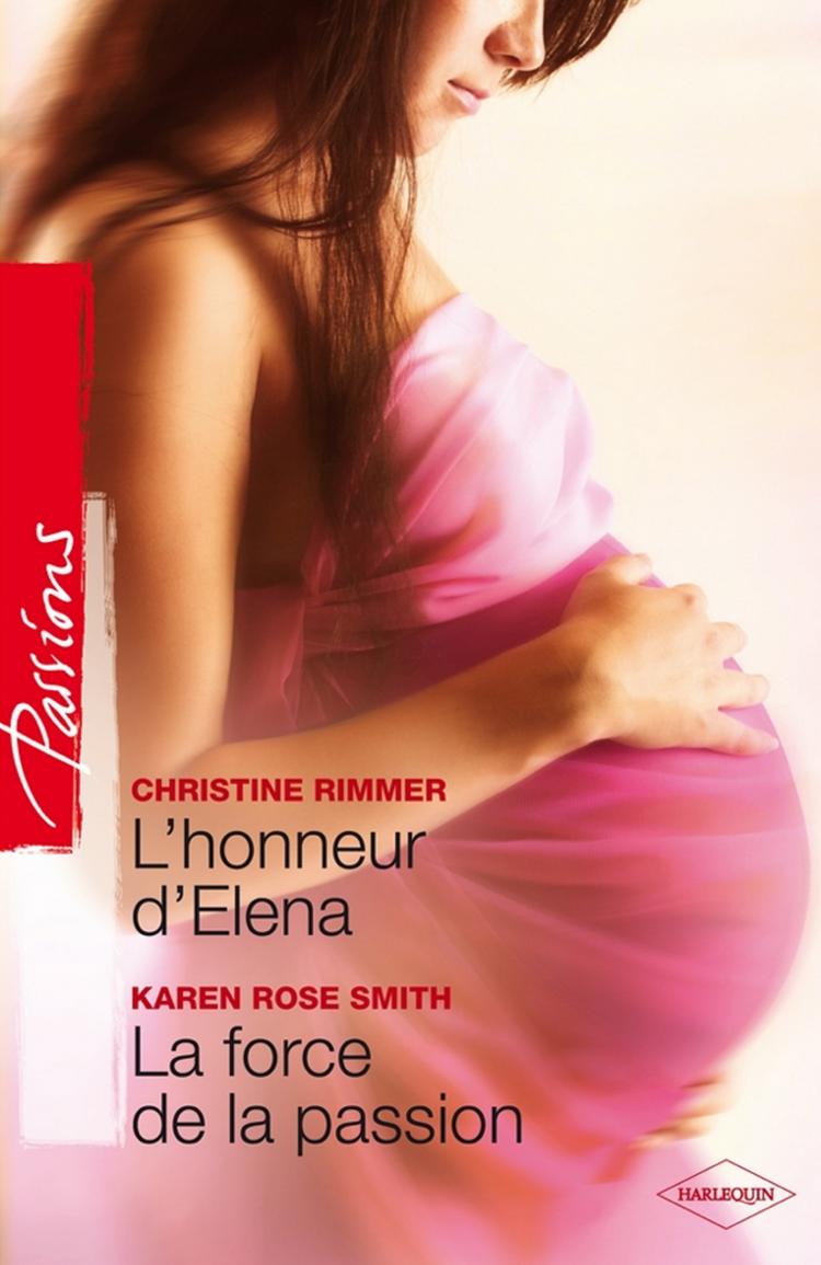 L'honneur d'Elena / La force de la passion