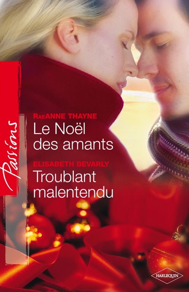Le Noël des amants / Troublant malentendu