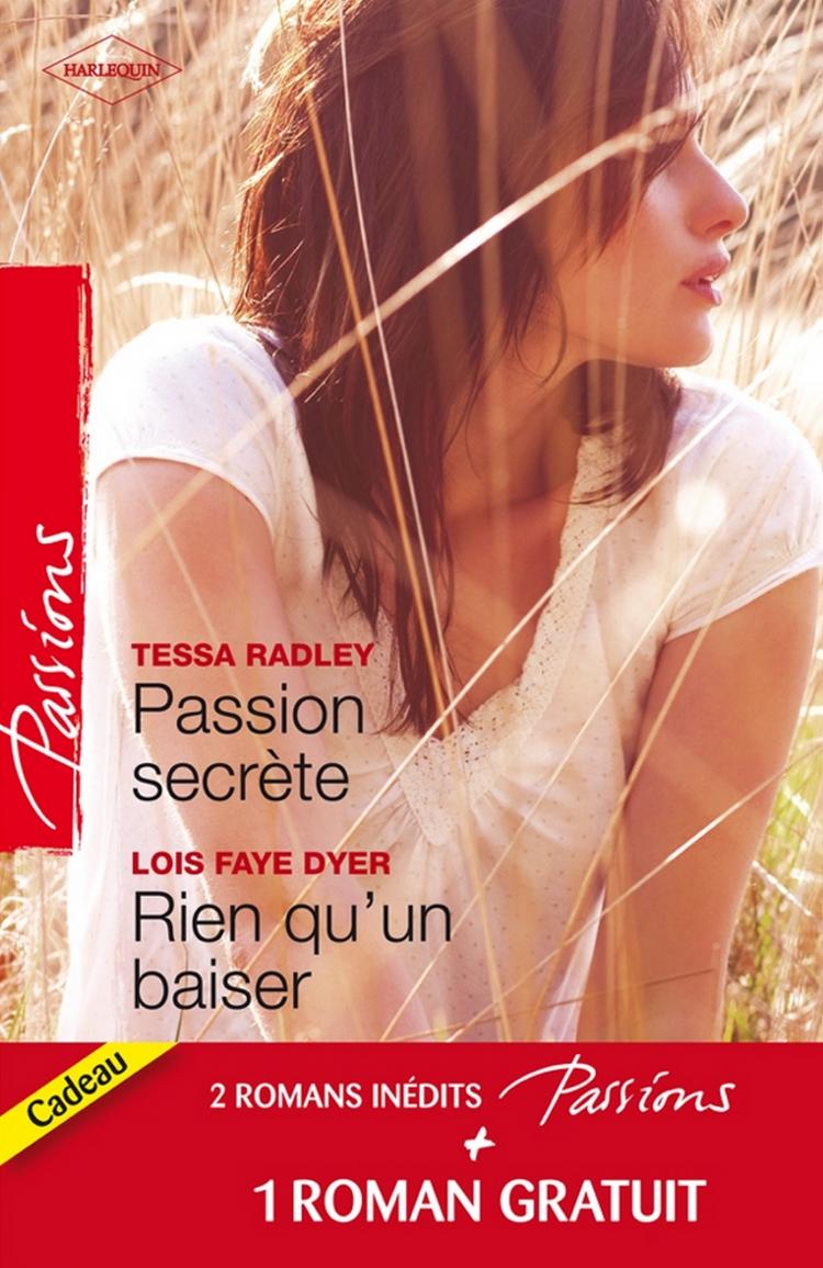 Passion secrète / Rien qu'un baiser + 1 GRATUIT