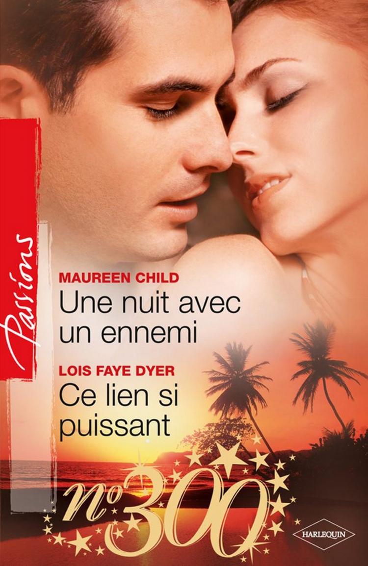 Une nuit avec un ennemi / Ce lien si puissant