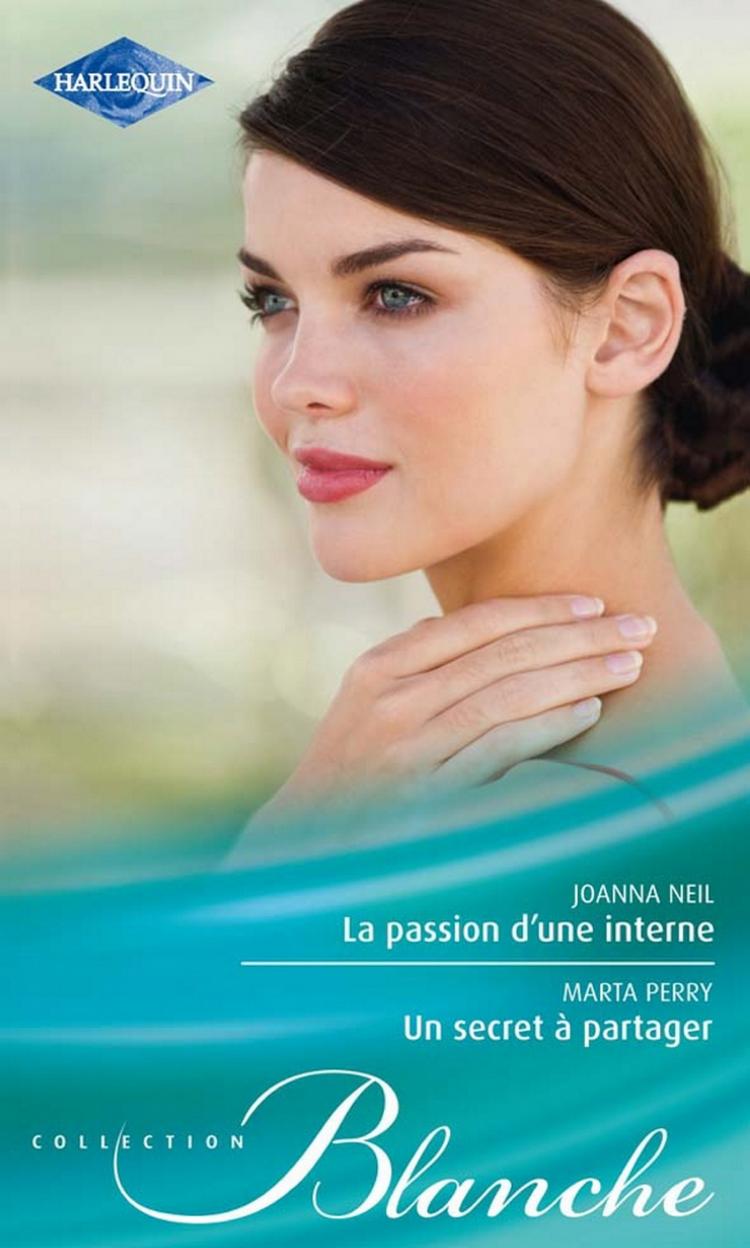 La passion d'une interne / Un secret à partager