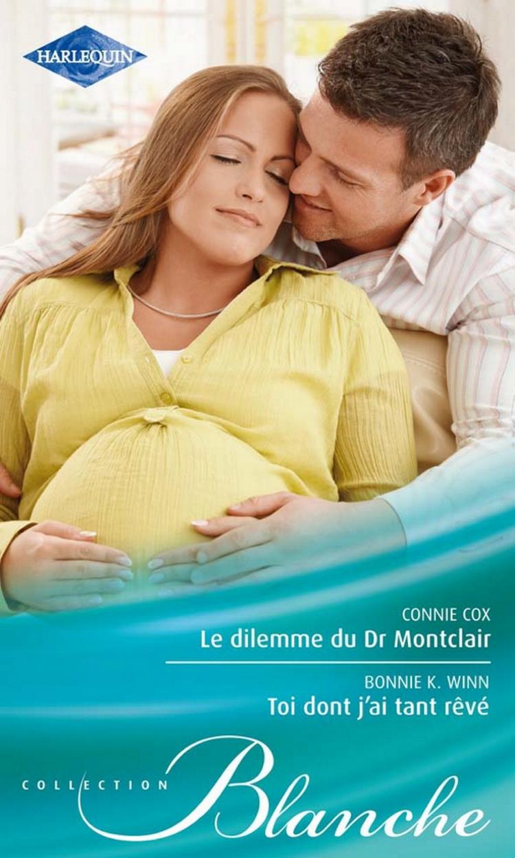 Le dilemme du Dr Montclair / Toi dont j'ai tant rêvé