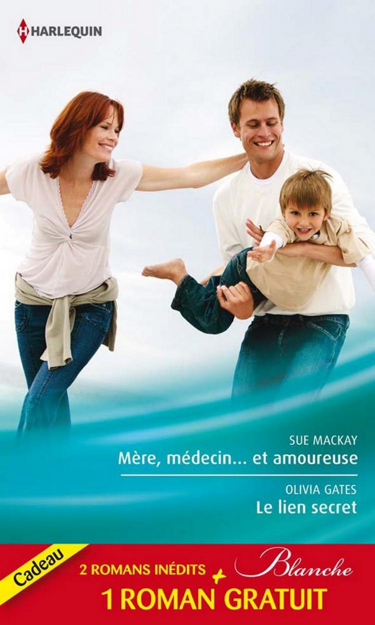 Mère, médecin...et amoureuse / Le lien secret + 1 roman GRATUIT