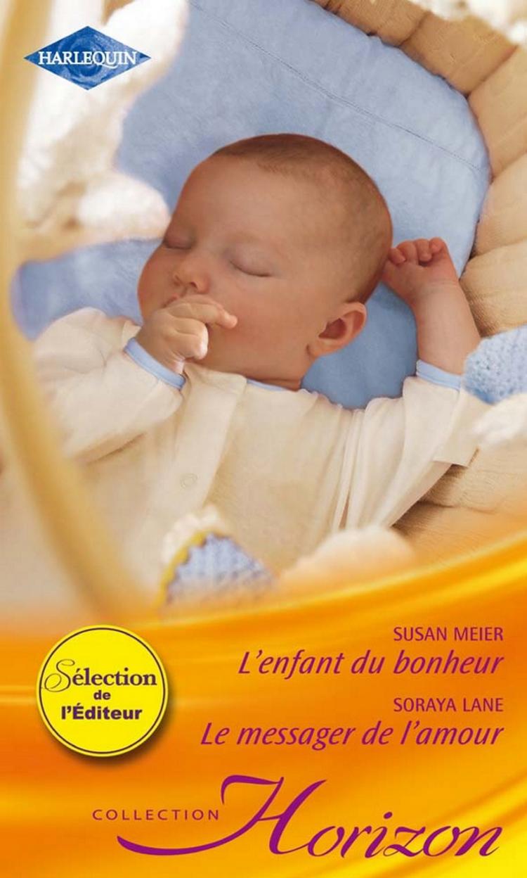 L'enfant du bonheur / Le messager de l'amour