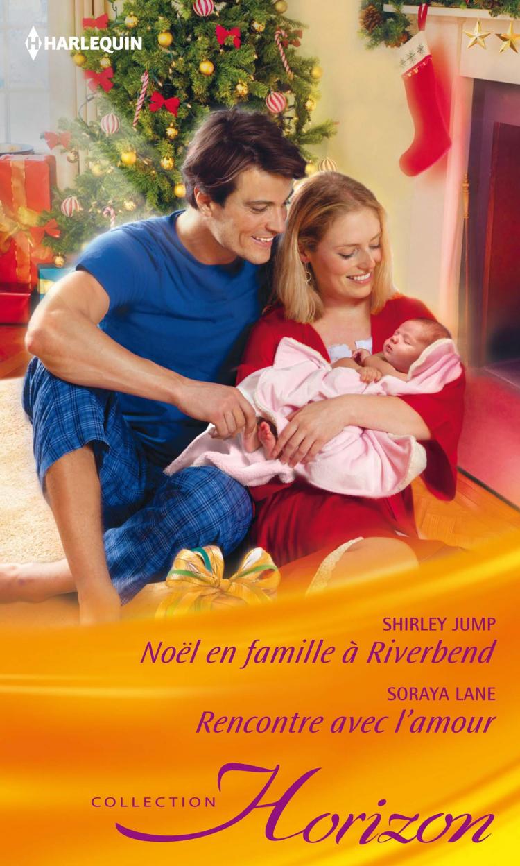 Noël en famille à Riverbend / Rencontre avec l'amour