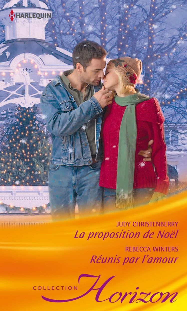 La proposition de Noël / Réunis par l'amour