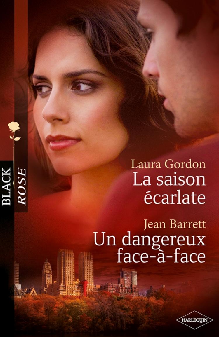 La saison écarlate / Un dangereux face-à-face
