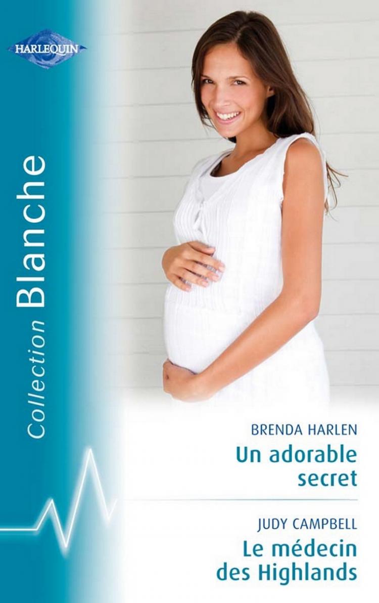 Un adorable secret - Le médecin des Highlands