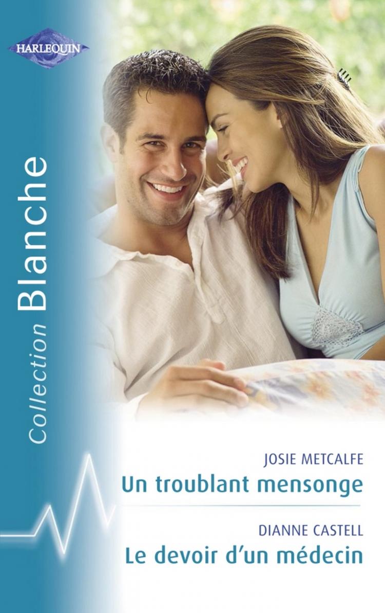 Un troublant mensonge / Le devoir d'un médecin