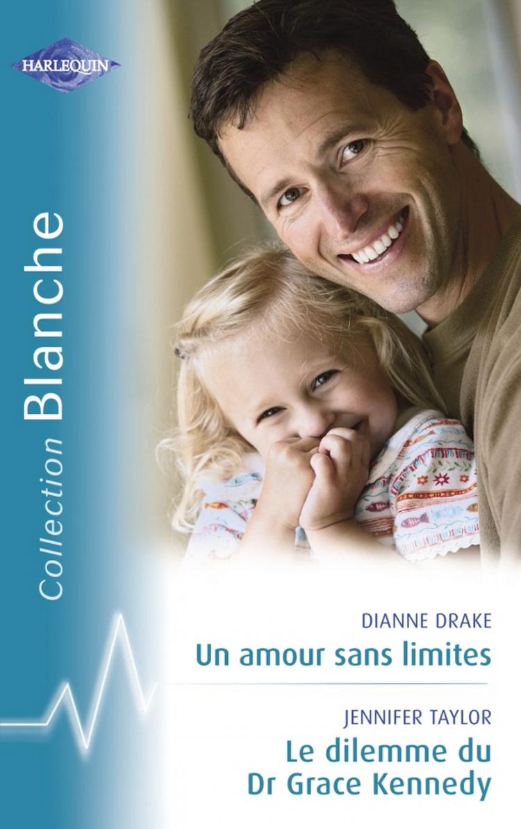 Un amour sans limites / Le dilemme du Dr Grace Kennedy