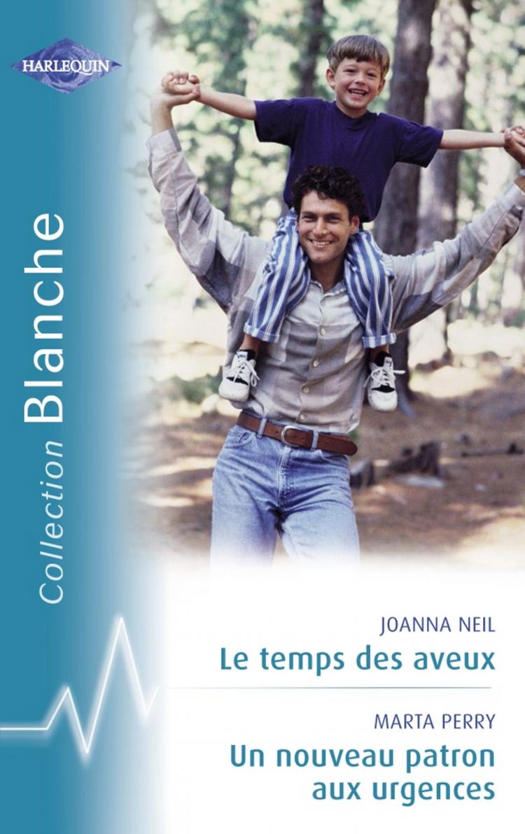 Le temps des aveux / Un nouveau patron aux urgences