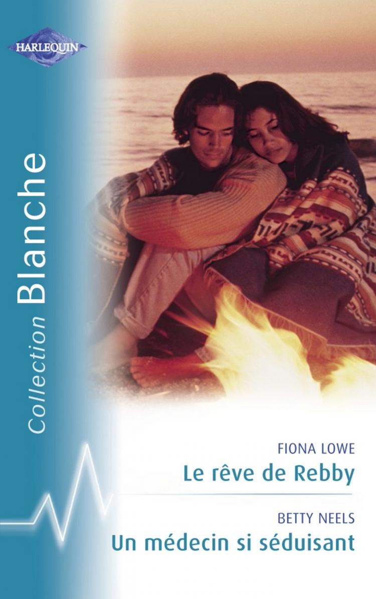 Le rêve de Rebby / Un médecin si séduisant