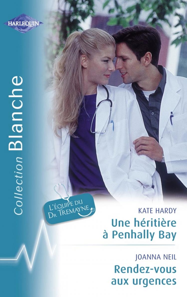 Une héritière à Penhally Bay / Rendez-vous aux urgences