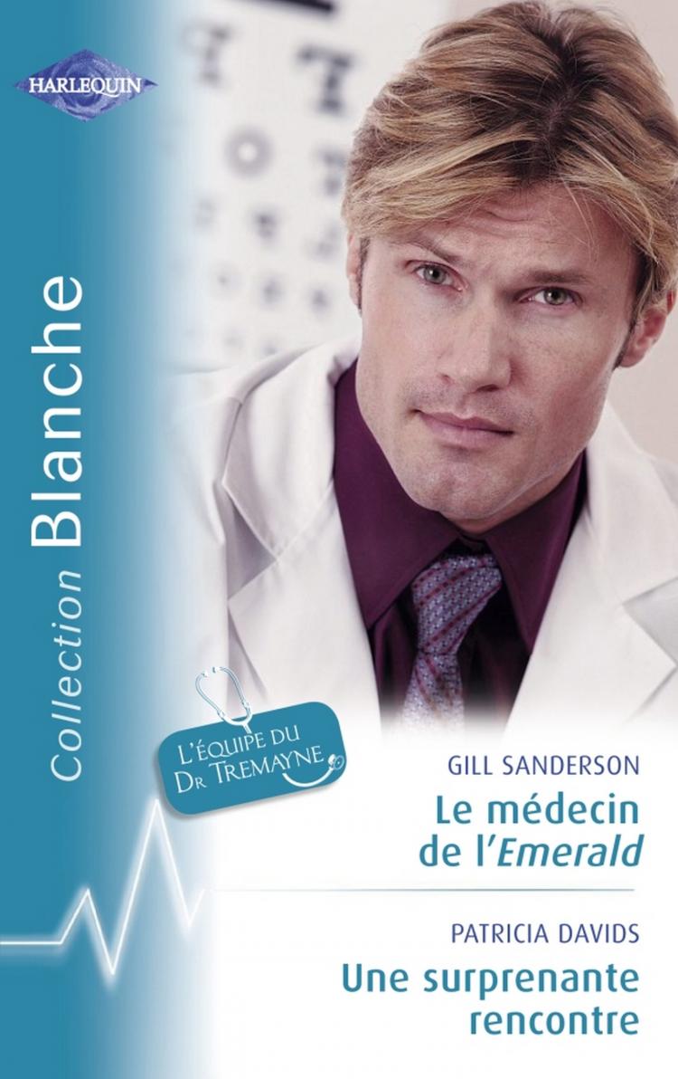 Le médecin de l'Emerald / Une surprenante rencontre