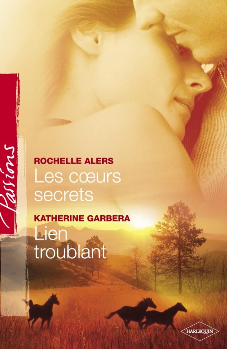 Les coeurs secrets / Lien troublant