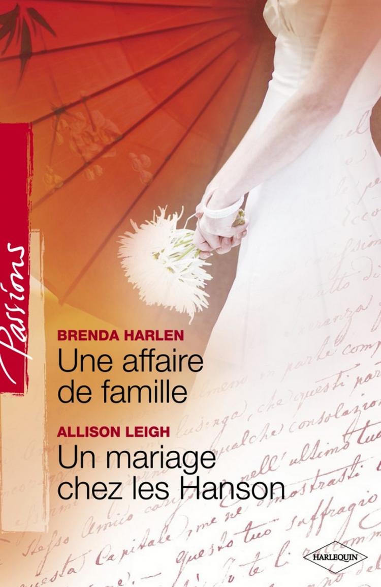 Une affaire de famille / Un mariage chez les Hanson