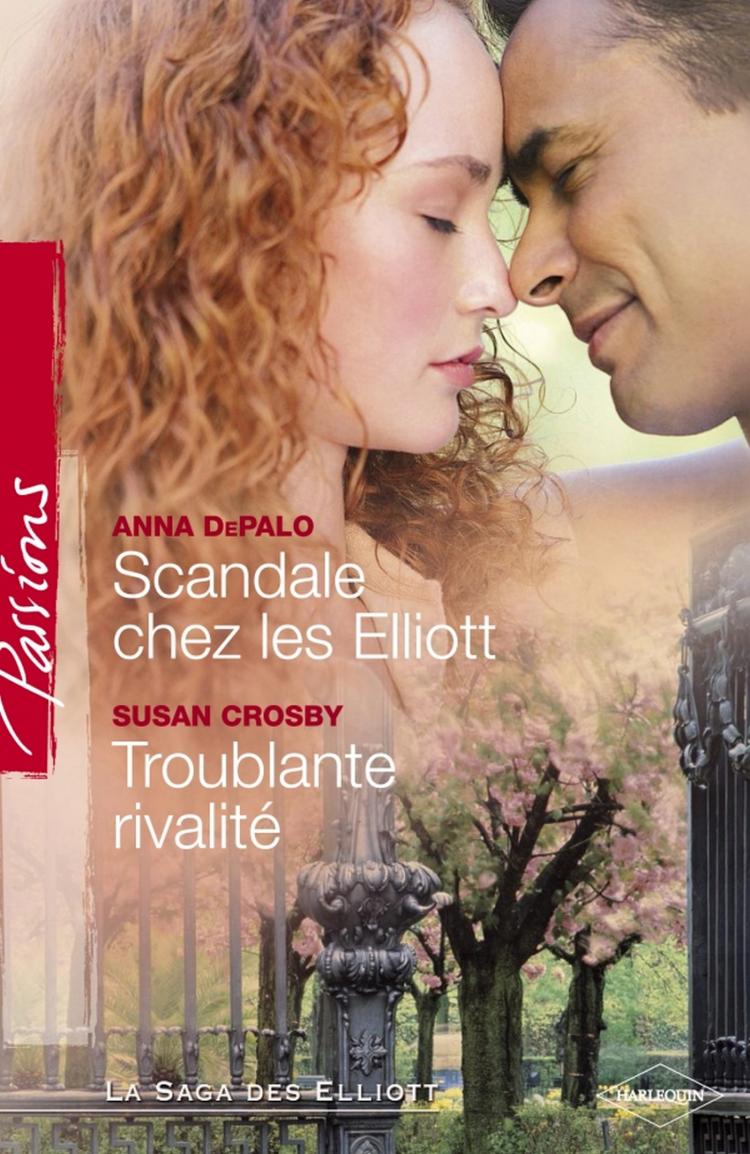 Scandale chez les Elliott / Troublante rivalité
