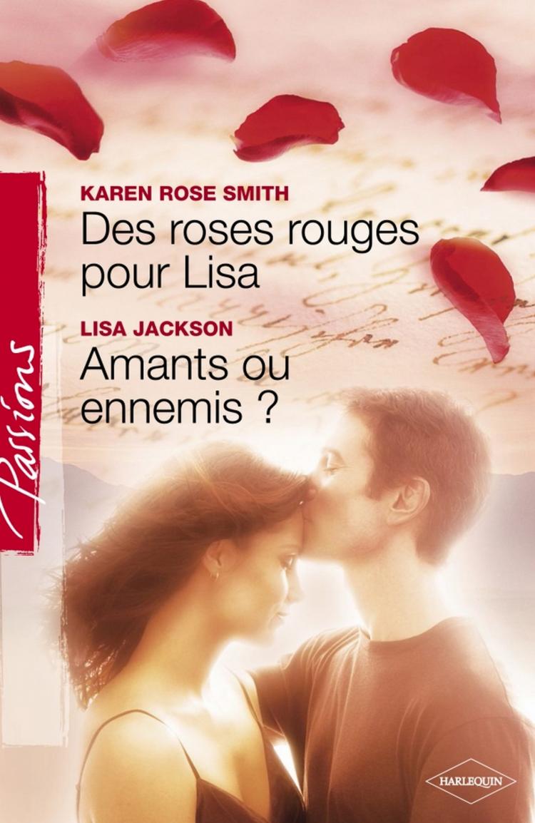Des roses rouges pour Lisa / Amants ou ennemis?