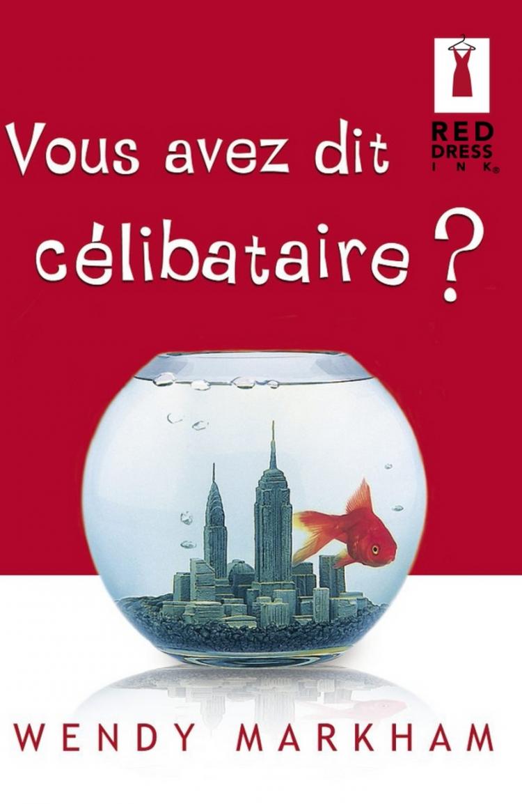 Vous avez dit célibataire?